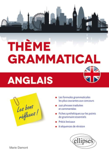Anglais. Thème grammatical. Les bons réflexes