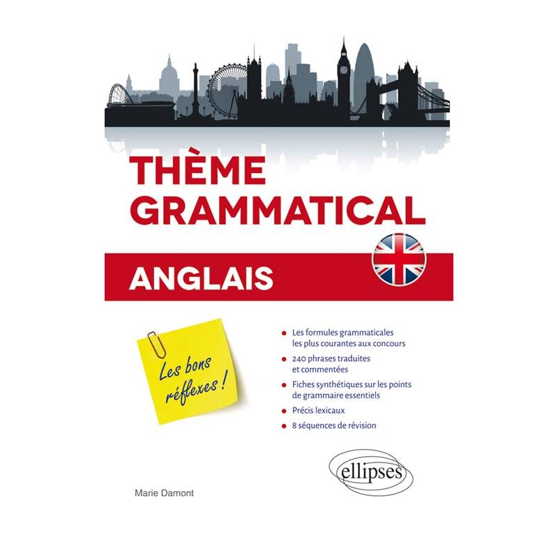 Anglais. Thème grammatical. Les bons réflexes