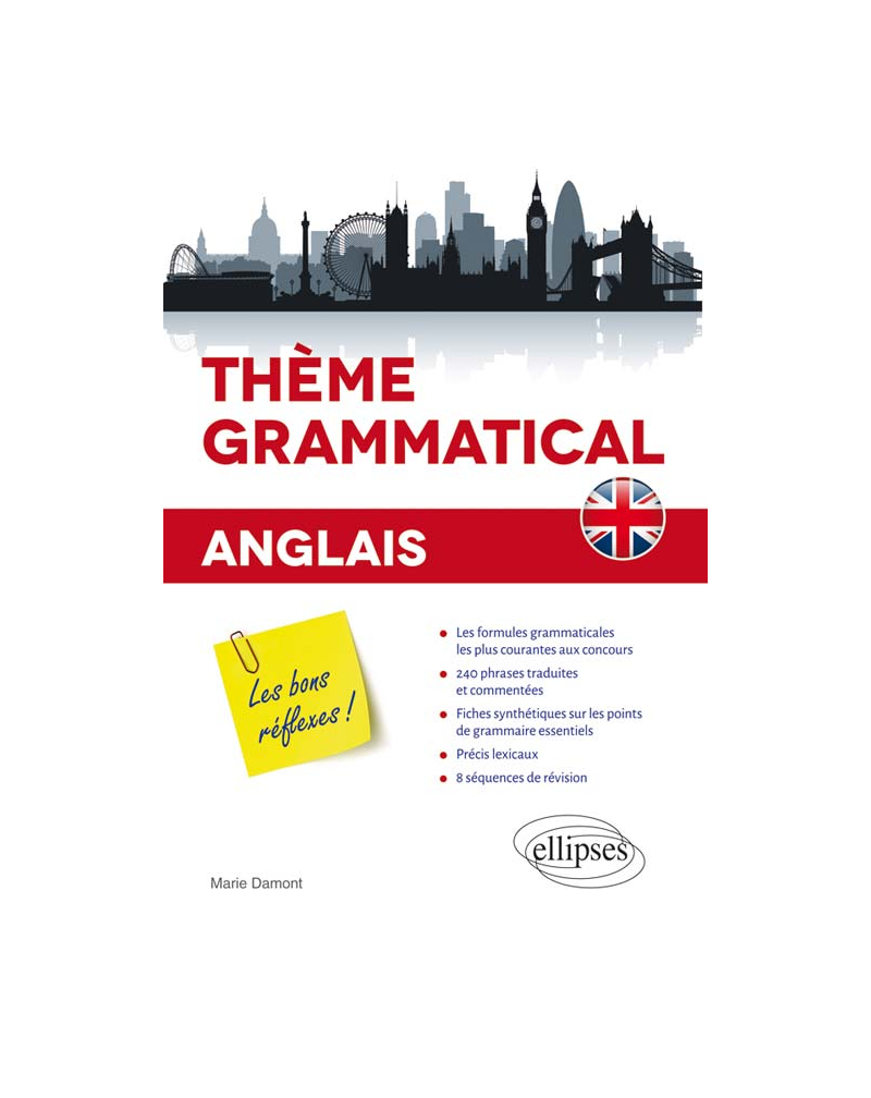 Anglais. Thème grammatical. Les bons réflexes