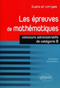 Les épreuves de mathématiques - concours de catégorie B