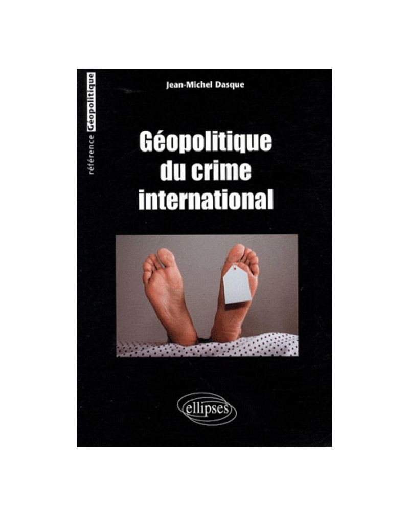 Géopolitique du crime international