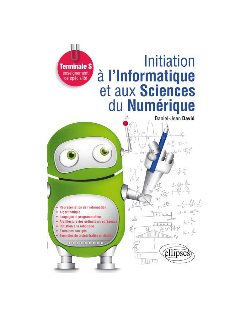 Initiation à l`Informatique et aux Sciences du Numérique (ISN) - Terminale S enseignement de spécialité