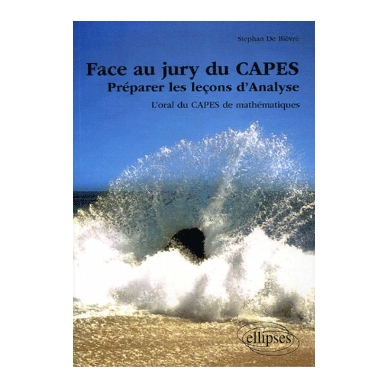 Face au jury du CAPES, Préparer les leçons d'Analyse