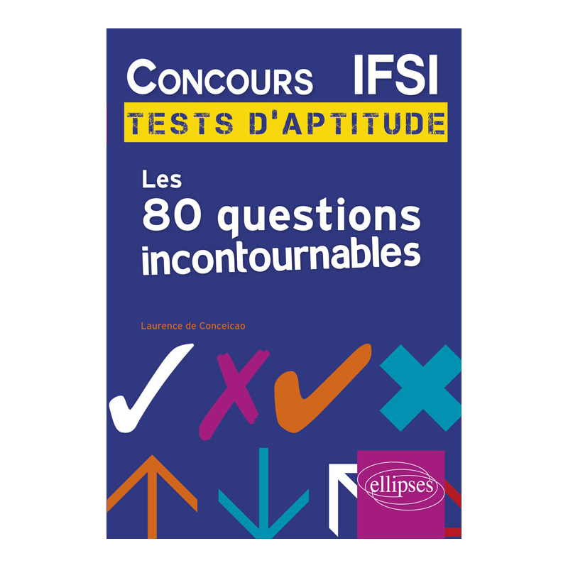 Concours IFSI : les 80 questions incontournables aux tests d'aptitude