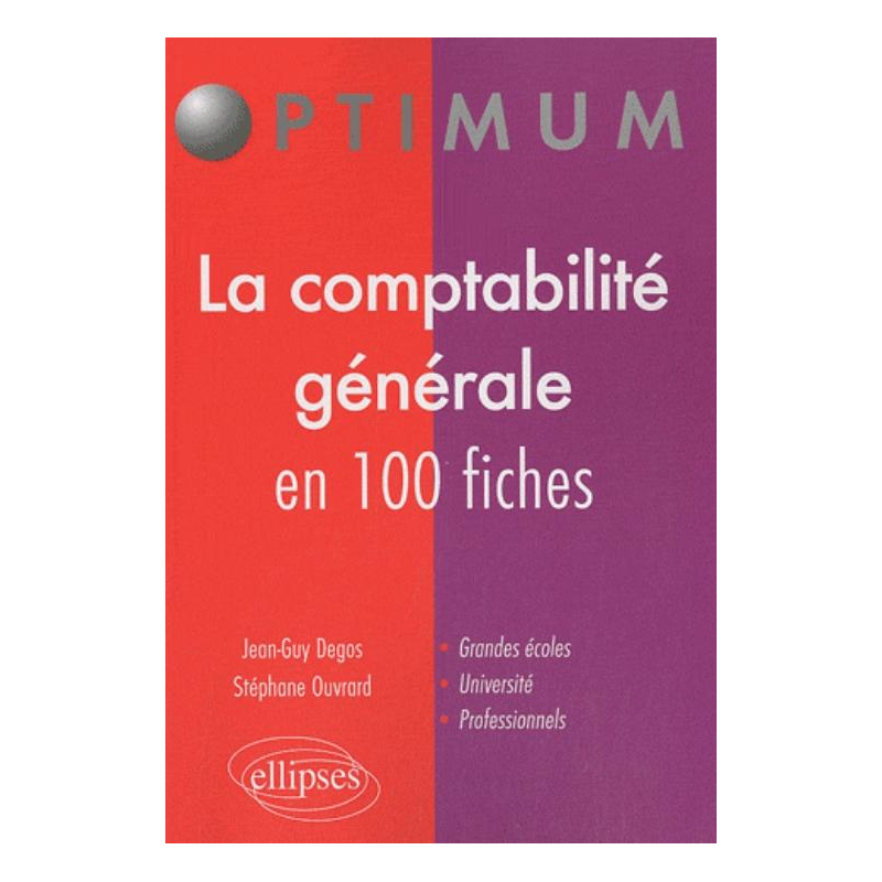 La comptabilité générale en 100 fiches
