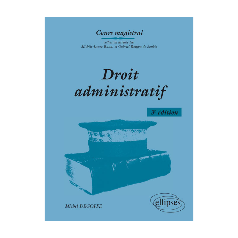 Droit administratif - 3e édition