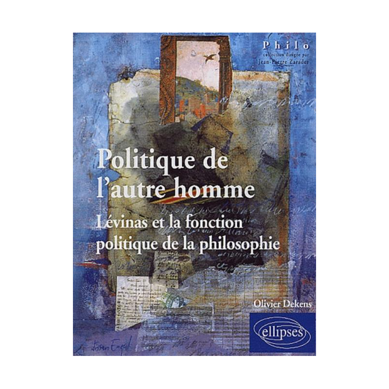 Politique de l'autre homme - Lévinas et la fonction politique de la philosophie