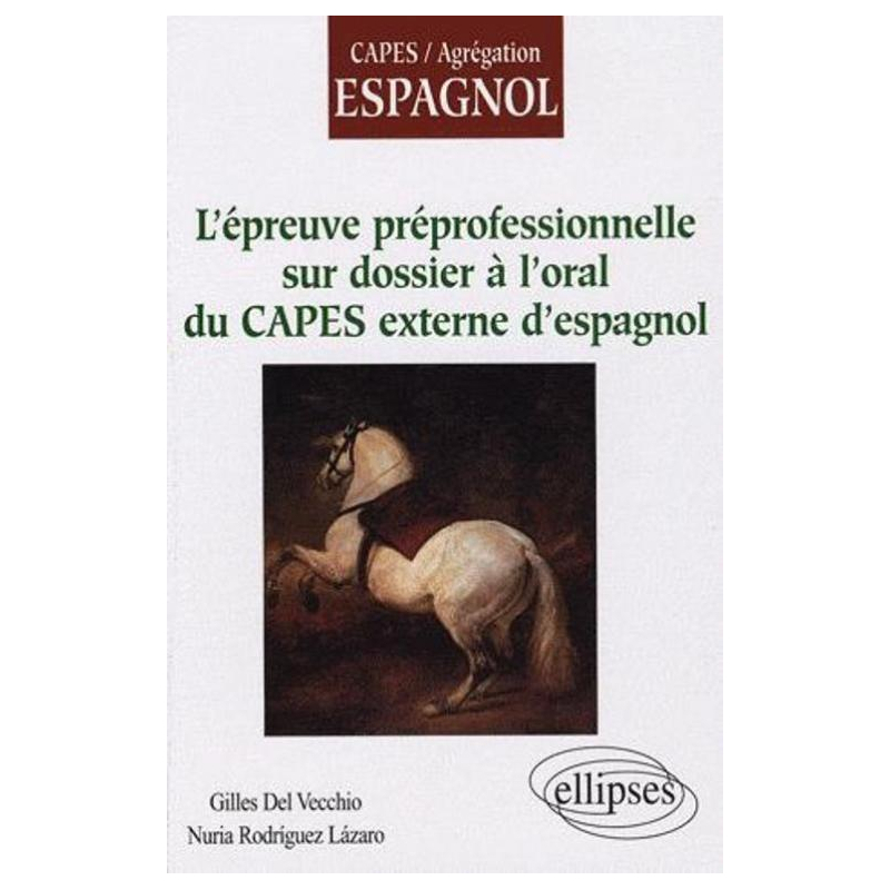 L'épreuve préprofessionnelle sur dossier à l'oral du CAPES externe d'espagnol