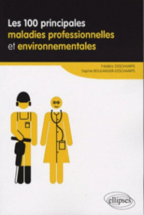 Les 100 principales maladies professionnelles et environnementales
