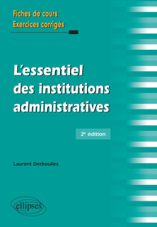 L’essentiel des institutions administratives - 2e édition