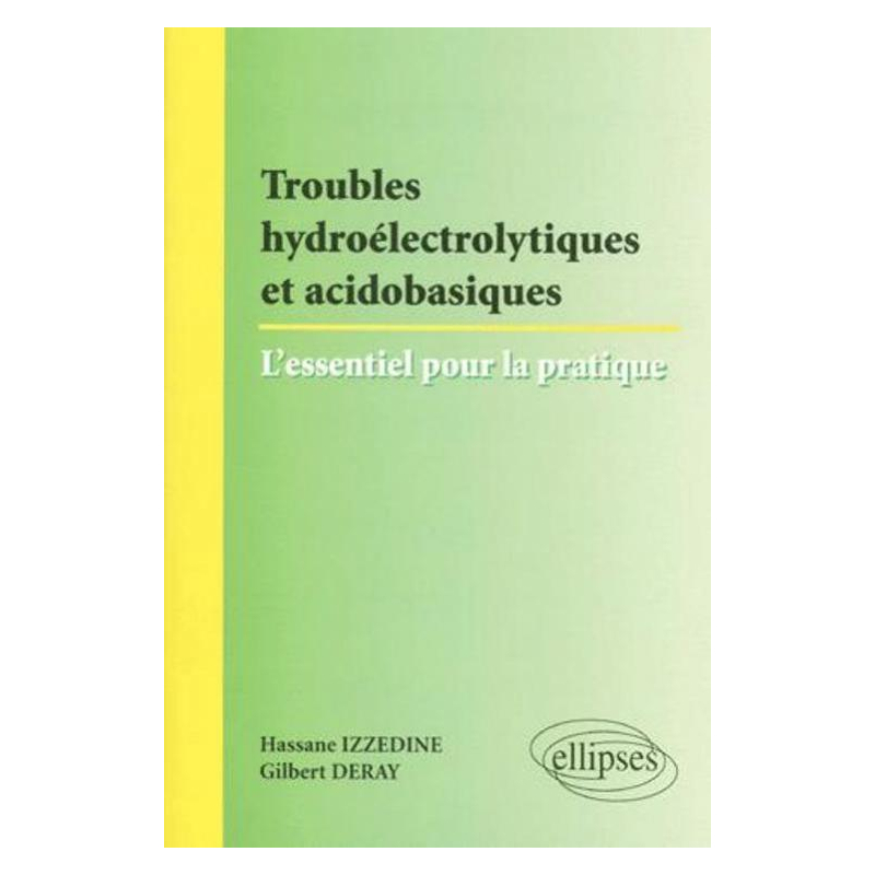 Troubles hydroélectriques et acido-basiques : l'essentiel pour la pratique