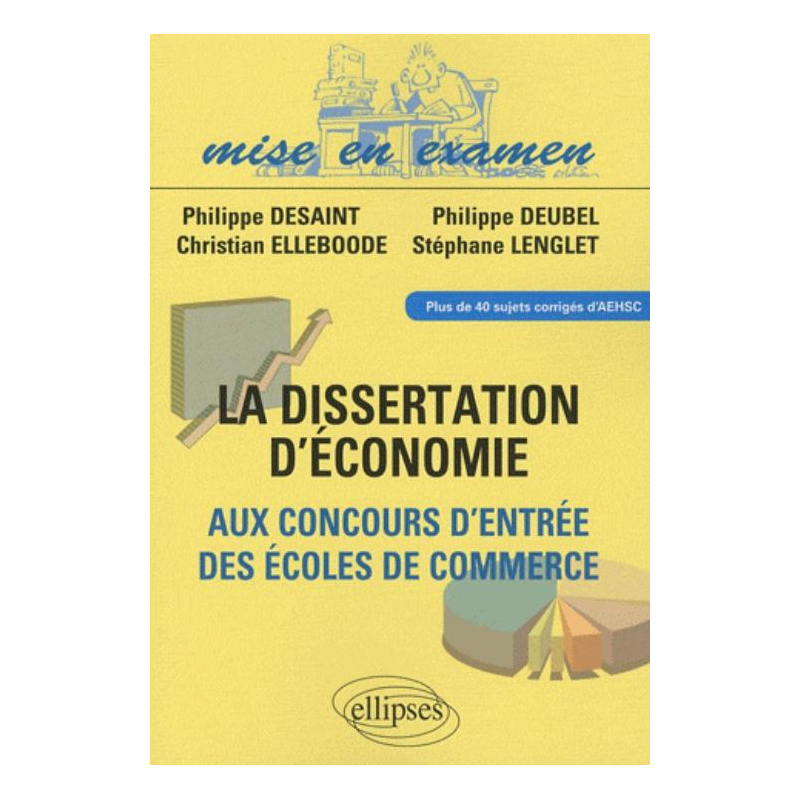 La dissertation d'économie aux concours d'entrée des écoles de commerce