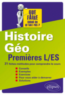 Histoire-Géographie - Premières L/ES - 31 fiches-méthodes pour comprendre le cours