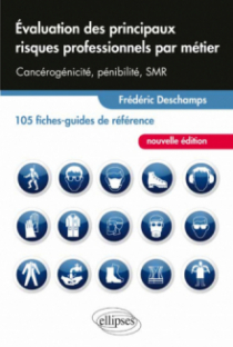 Évaluation des principaux risques professionnels par métier - 105 fiches-guides de référence - nouvelle édition