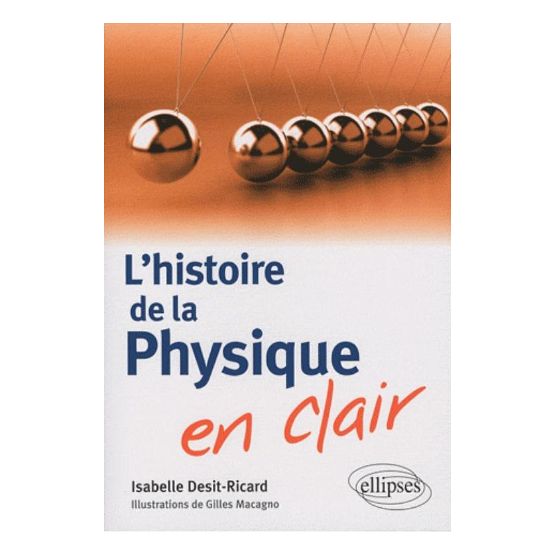 L'histoire de la physique en clair