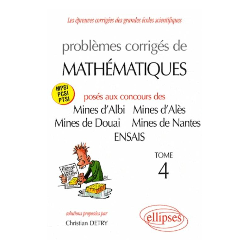 Mathématiques Mines d'Albi, Alès, Douai, Nantes, ENSAIS - Tome 4