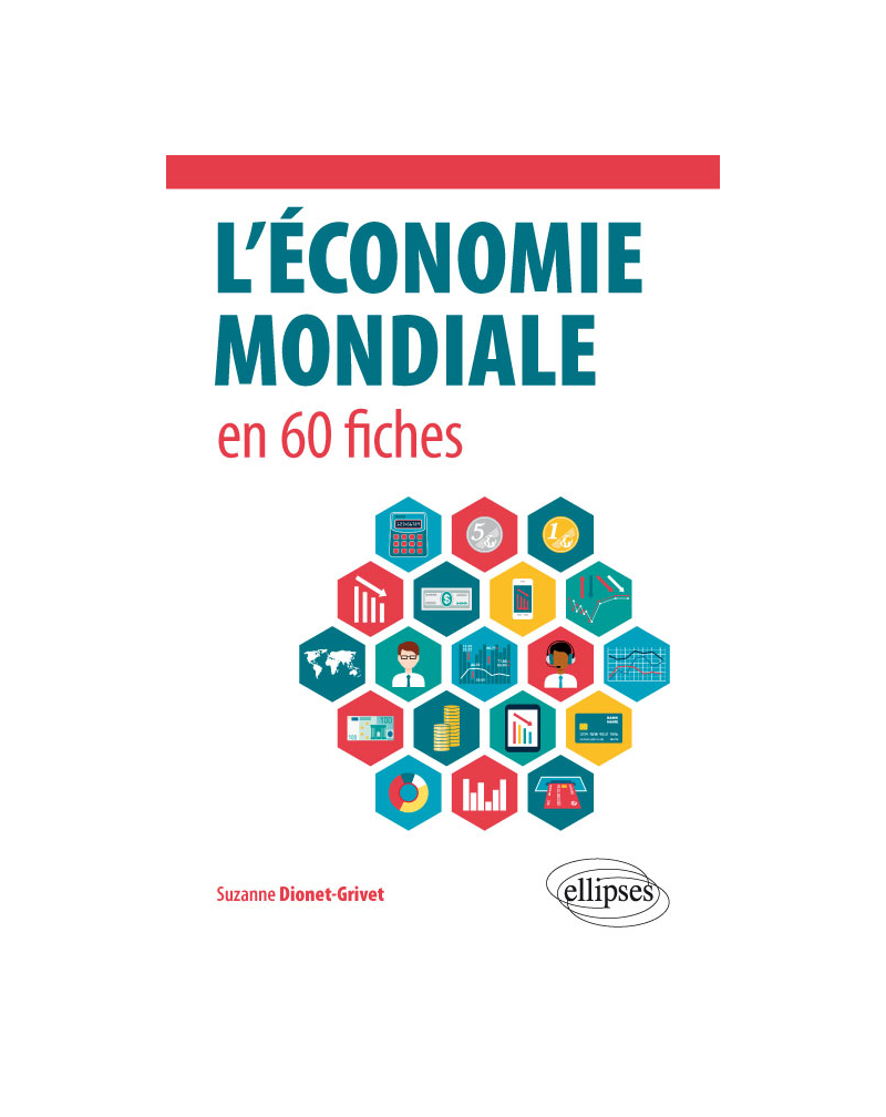 L’économie mondiale en 60 fiches