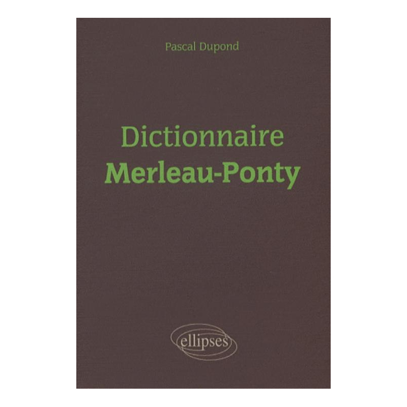 Dictionnaire Merleau-Ponty