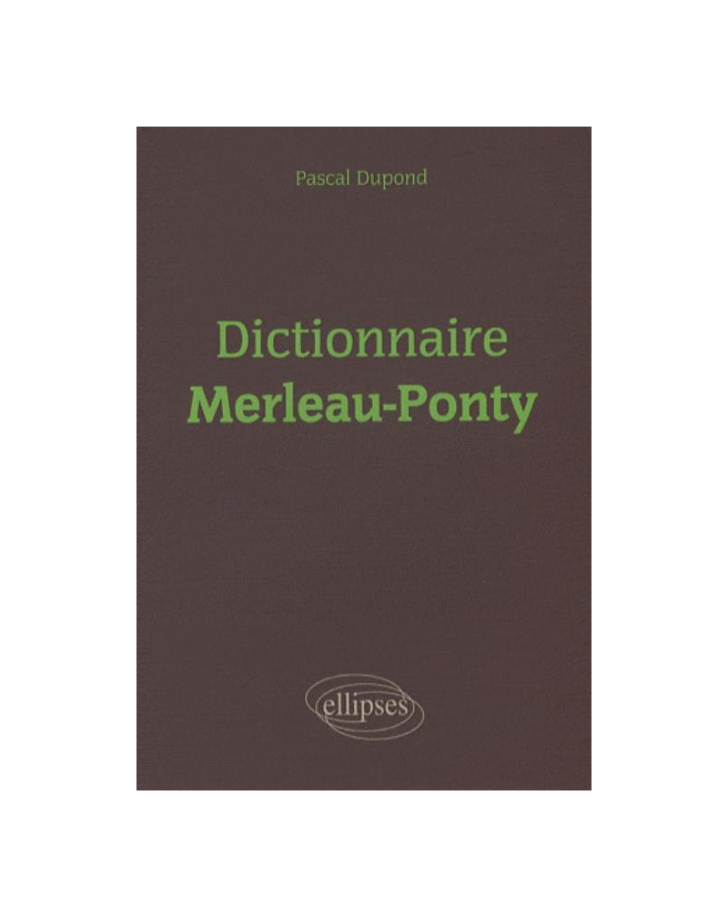 Dictionnaire Merleau-Ponty