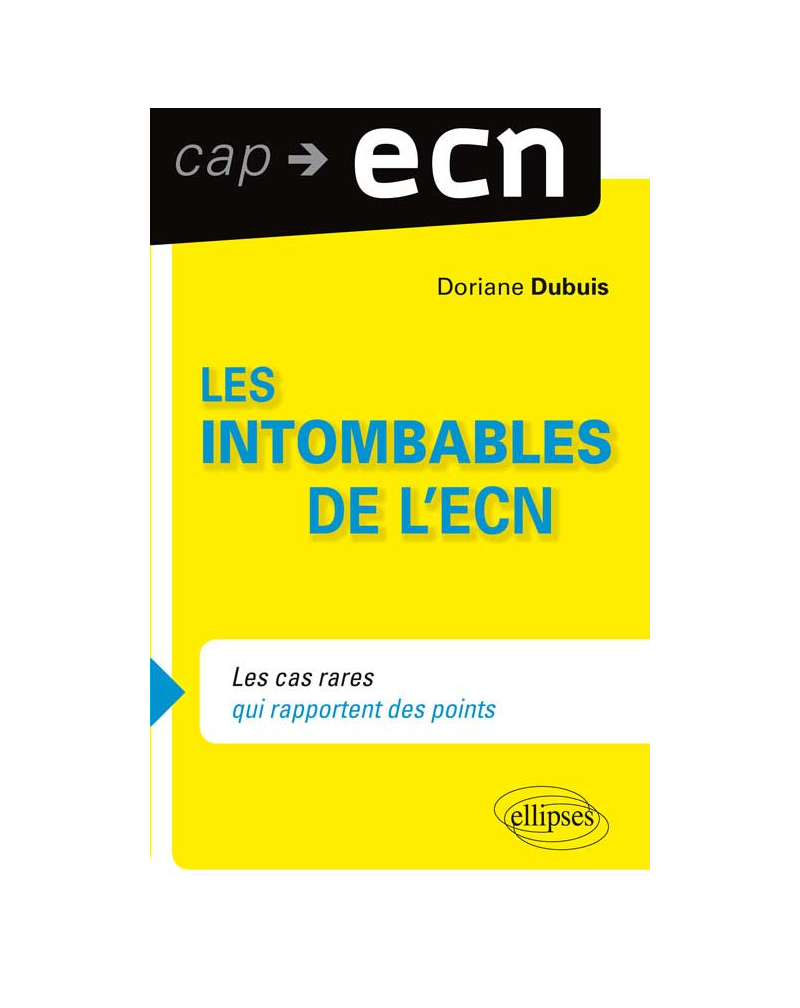 Les intombables de l'ECN. Les cas rares qui rapportent des points