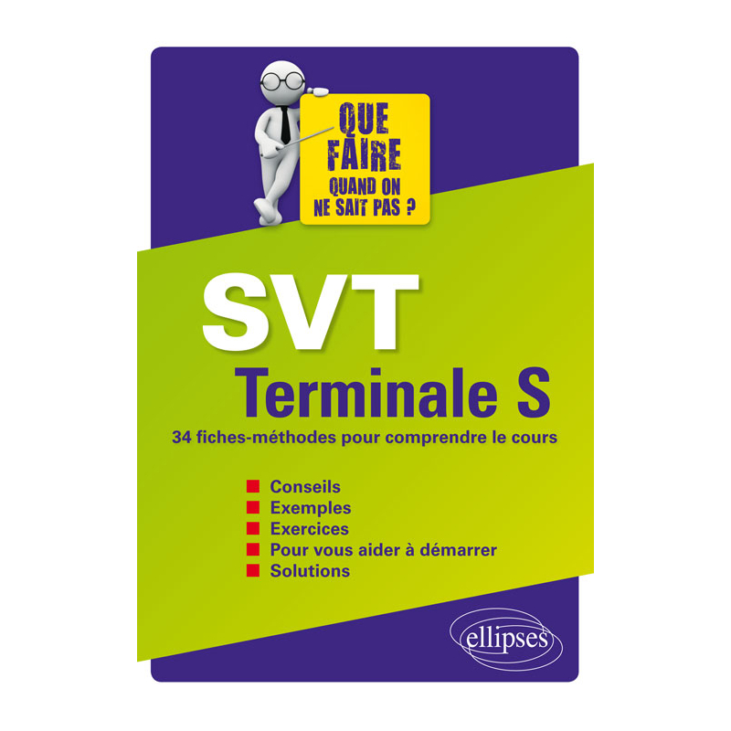 SVT Terminale S - 34 fiches-méthodes pour comprendre le cours