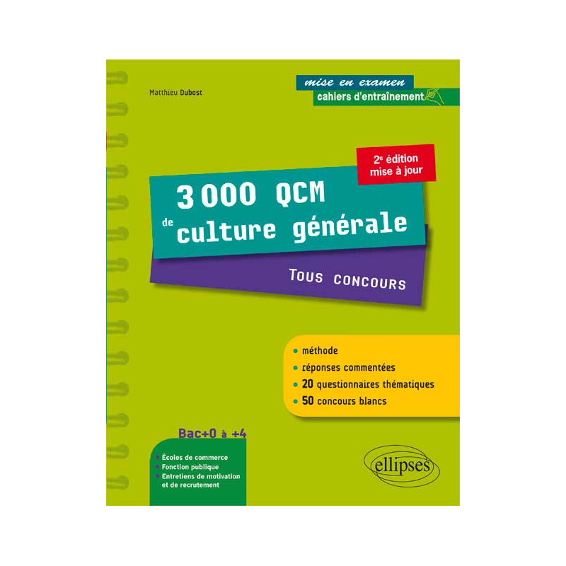 3000 QCM de Culture générale. Tous concours - une méthode, des réponses commentées et 50 concours blancs ! • 2e édition mise à jour