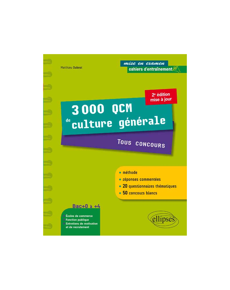 3000 QCM de Culture générale. Tous concours - une méthode, des réponses commentées et 50 concours blancs ! • 2e édition mise à jour