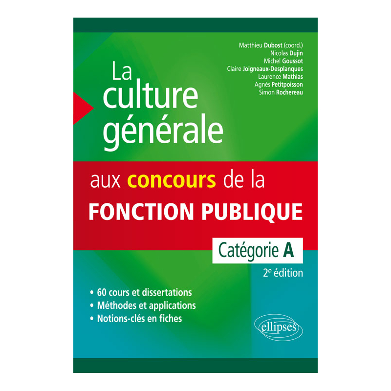 La culture générale aux concours administratifs - Catégorie A – 2e édition