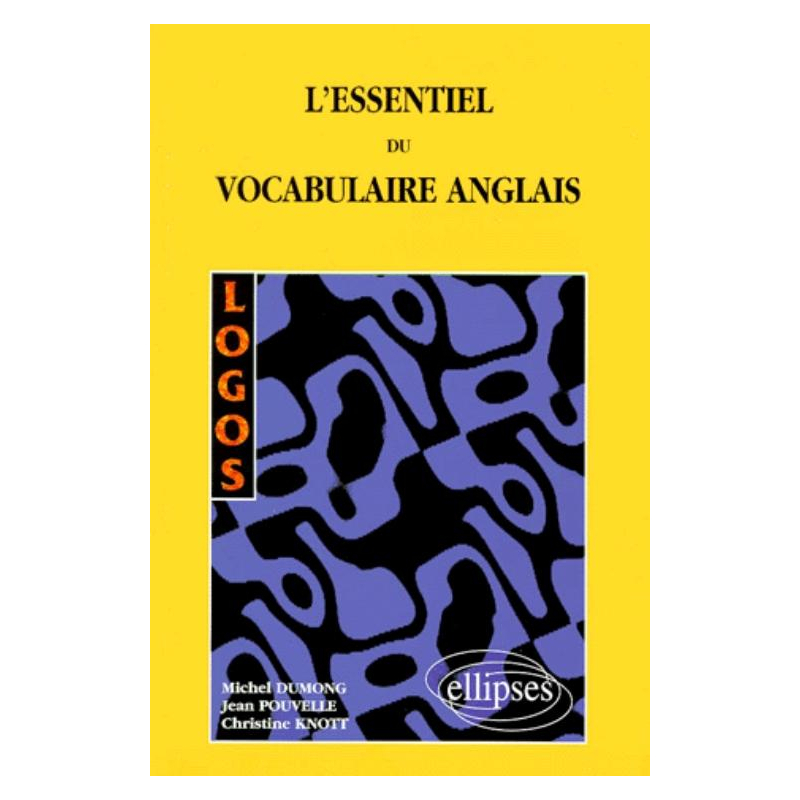LOGOS - L'essentiel du vocabulaire anglais