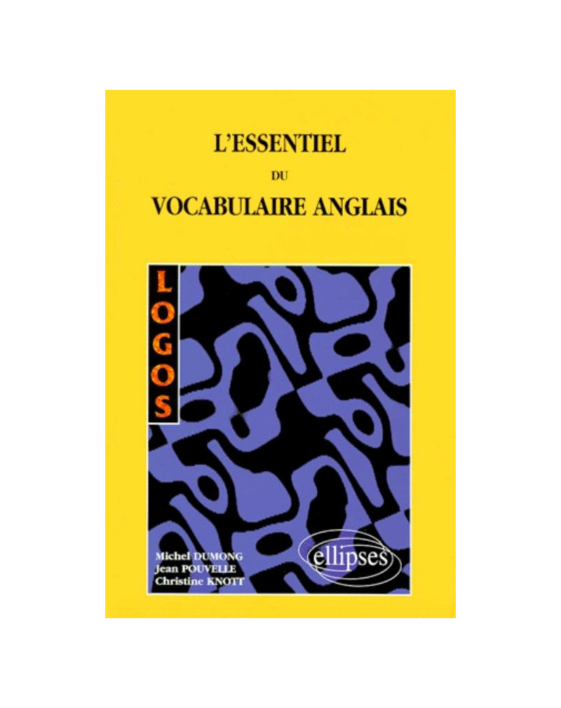 LOGOS - L'essentiel du vocabulaire anglais