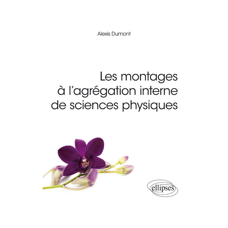 Les montages à l'agrégation interne de sciences physiques