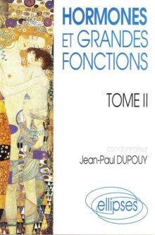 Hormones et grandes fonctions, tome 2