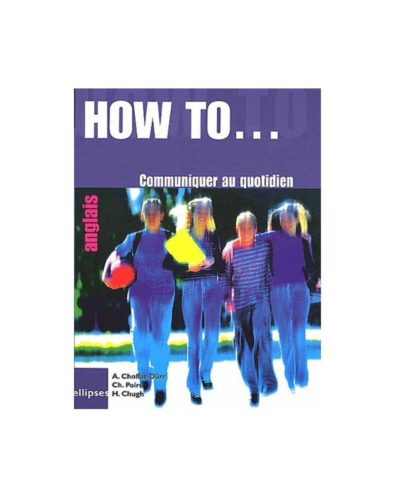 How to… Communiquer au quotidien