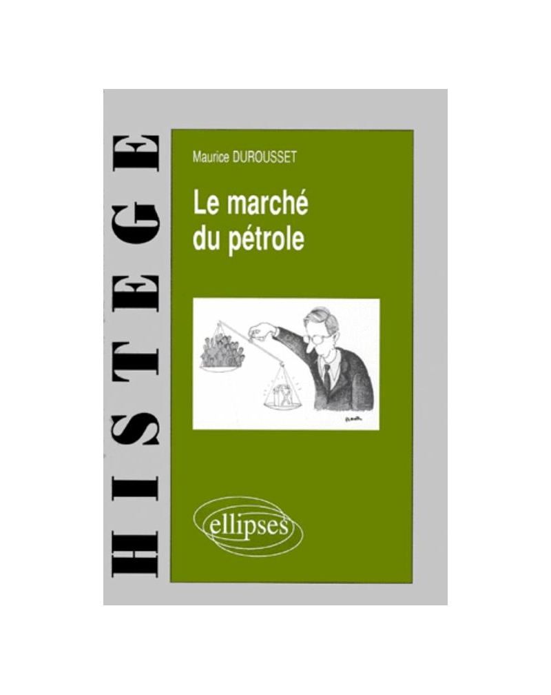 Le marché du pétrole