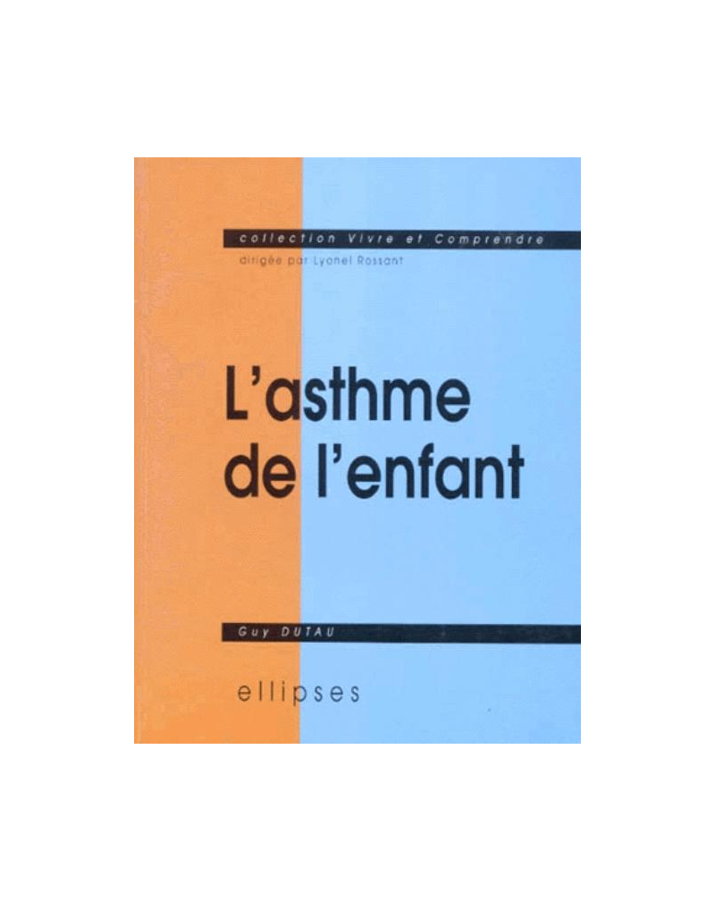 asthme de l'enfant (L')