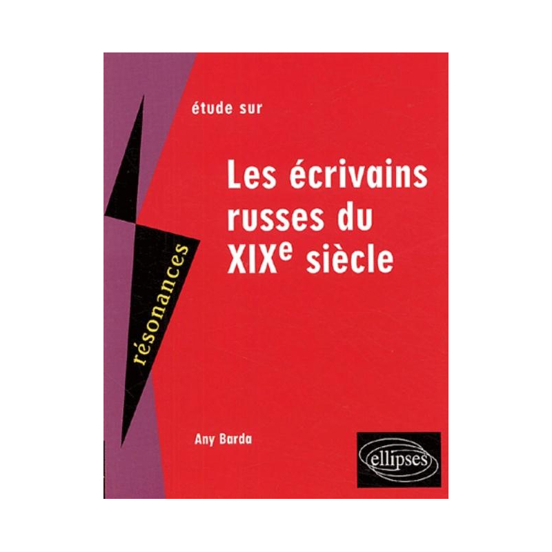 Les écrivains russes du XIXe siècle