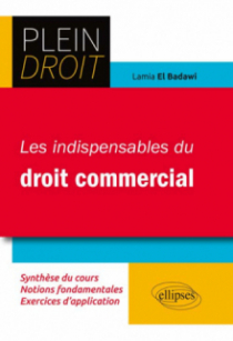 Les indispensables du droit commercial