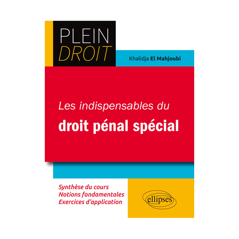 Les indispensables du Droit pénal Spécial
