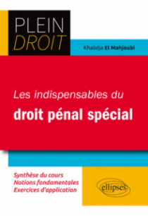 Les indispensables du Droit pénal Spécial