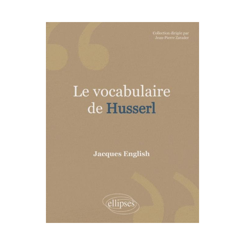Vocabulaire de Husserl (Le) - Nouvelle éd.