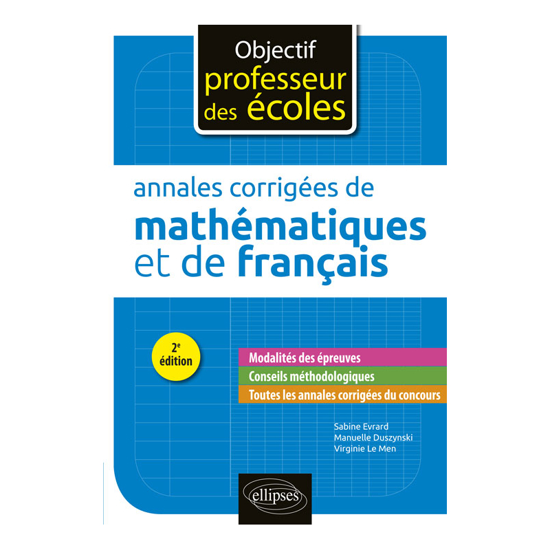 Annales corrigées de mathématiques et de français - 2e édition