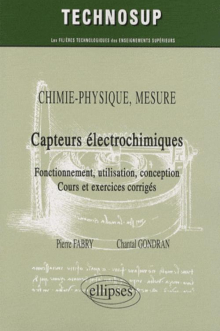 Capteurs électrochimiques. Chimie-physique, mesure