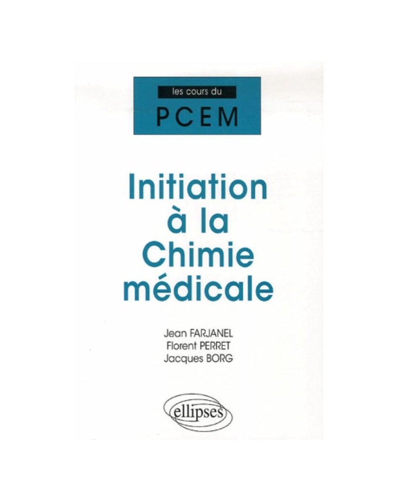 Initiation à la Chimie médicale