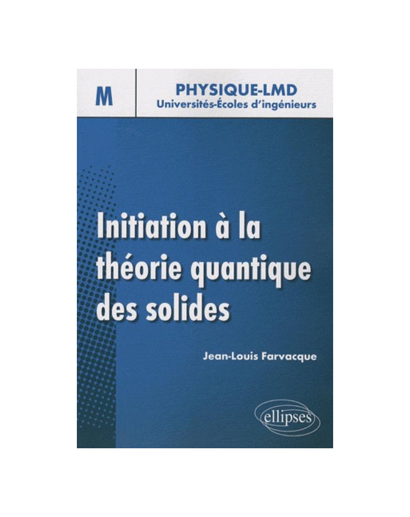 Initiation à la théorie quantique du solide