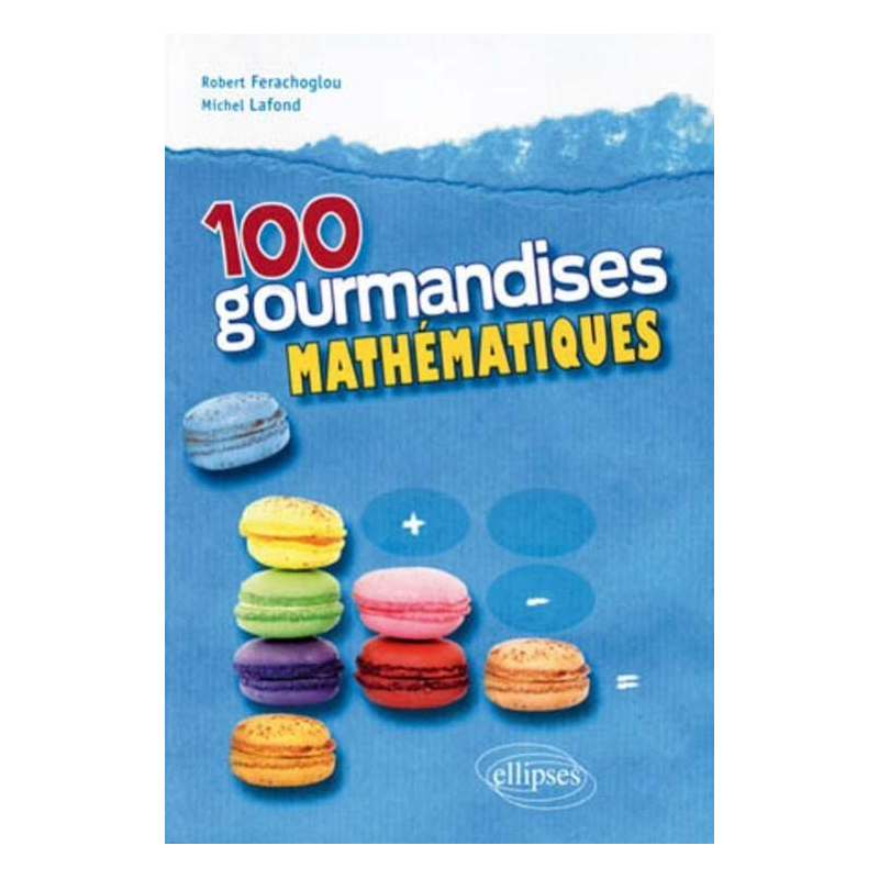 100 gourmandises mathématiques