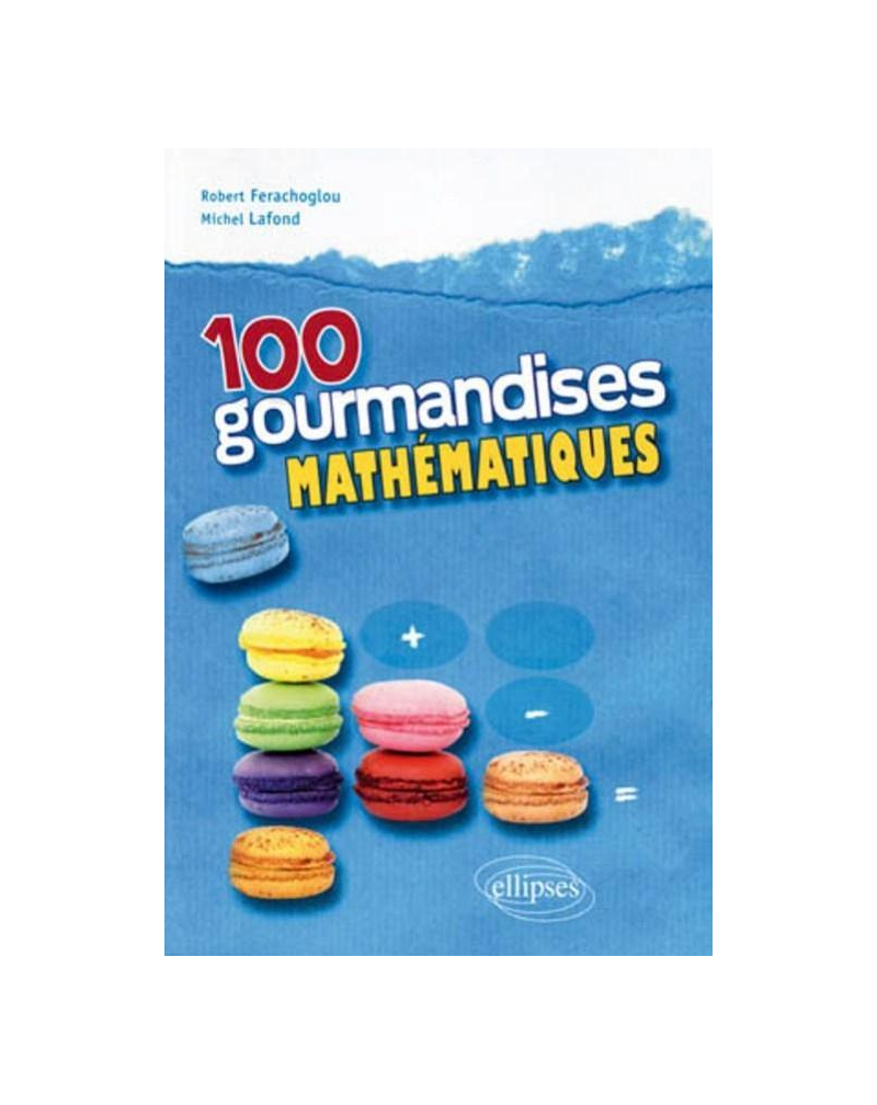 100 gourmandises mathématiques