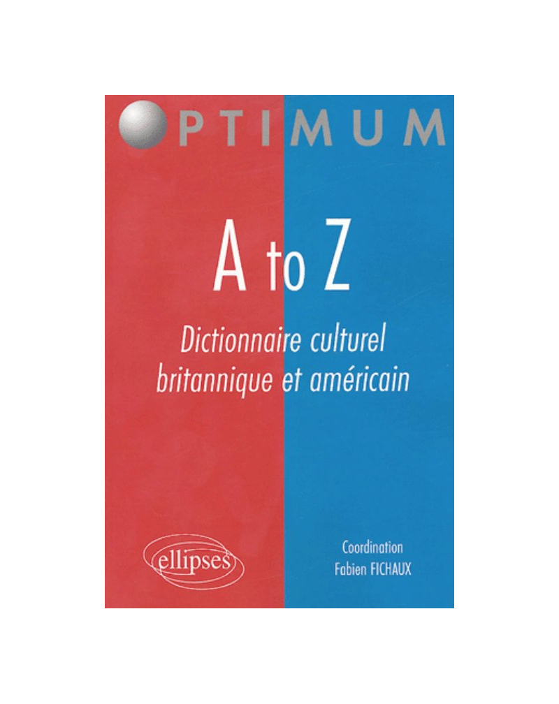 A to Z - Dictionnaire culturel britannique et américain