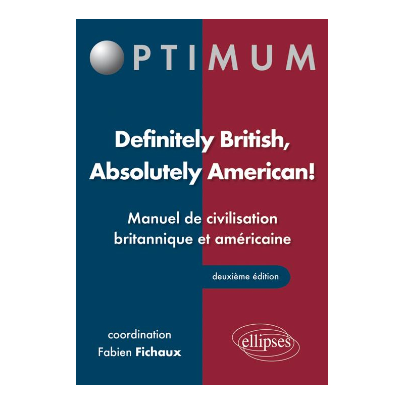 Definitely British, Absolutely American! Manuel de civilisation britannique et américaine - 2e édition