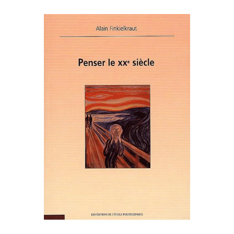 Penser le XXe siècle