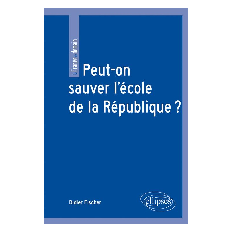 Peut-on sauver l'école de la République ?